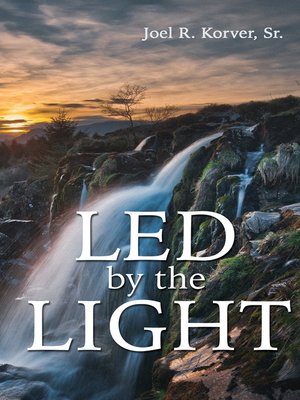 cover image of Led by the Light